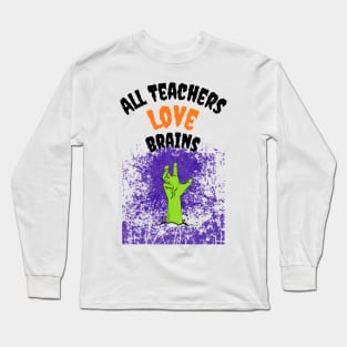 Trick Or Teach Cute Halloween Teacher /Trick Or Teach Cute Halloween Teacher Funny / Trick Or Teach Cute Halloween Teacher Long Sleeve T-Shirt